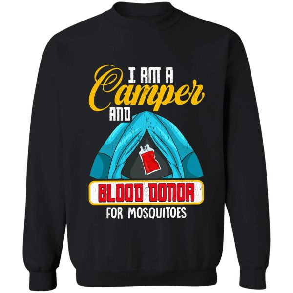 im a camper and blood donor funny camping camper adventure sweatshirt