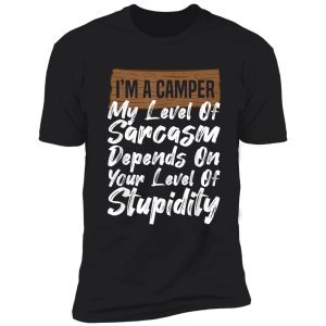 i'm a camper camping shirt