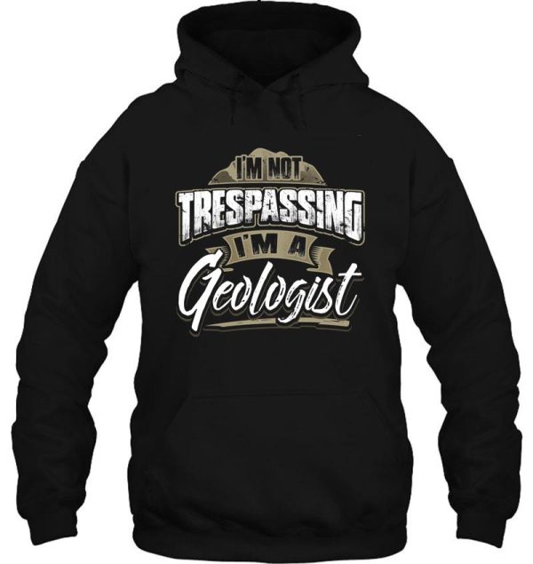 im a geologist rock hounds hunting hoodie