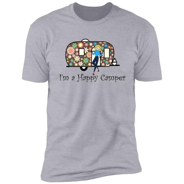 i'm a happy camper shirt