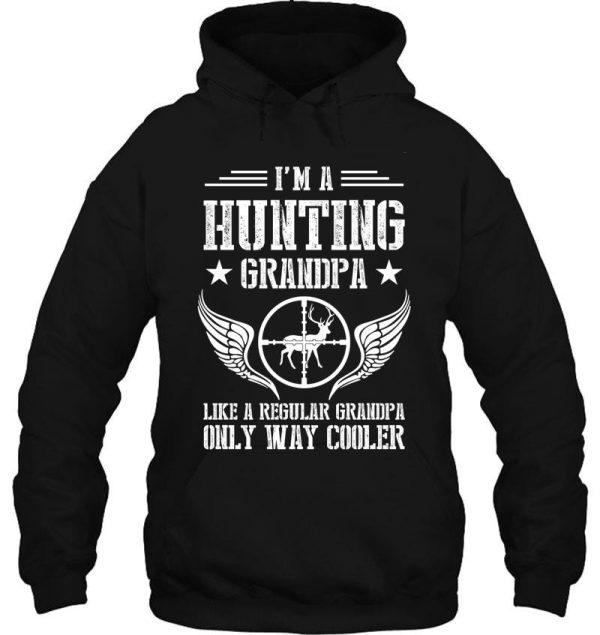 im a hunting grandpa hoodie