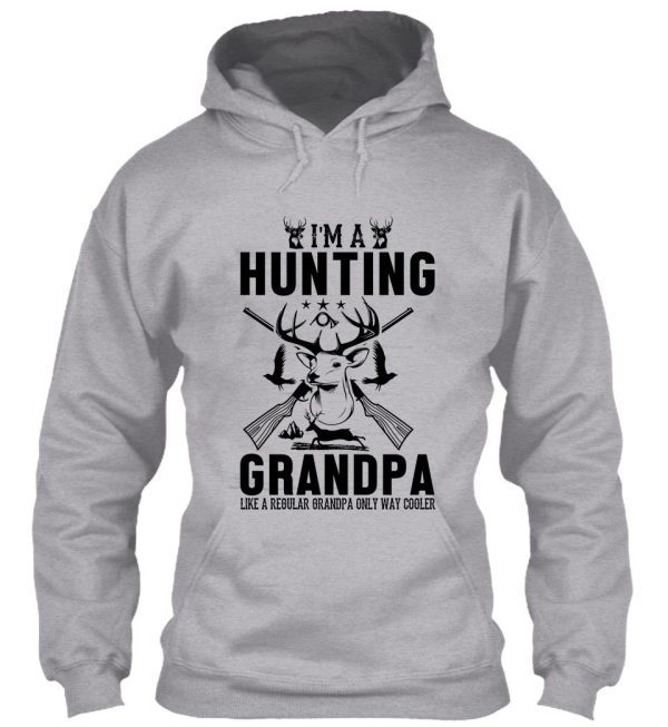 im a hunting grandpa hoodie