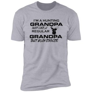 i'm a hunting grandpa shirt