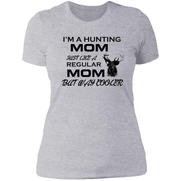 im a hunting mom lady t-shirt