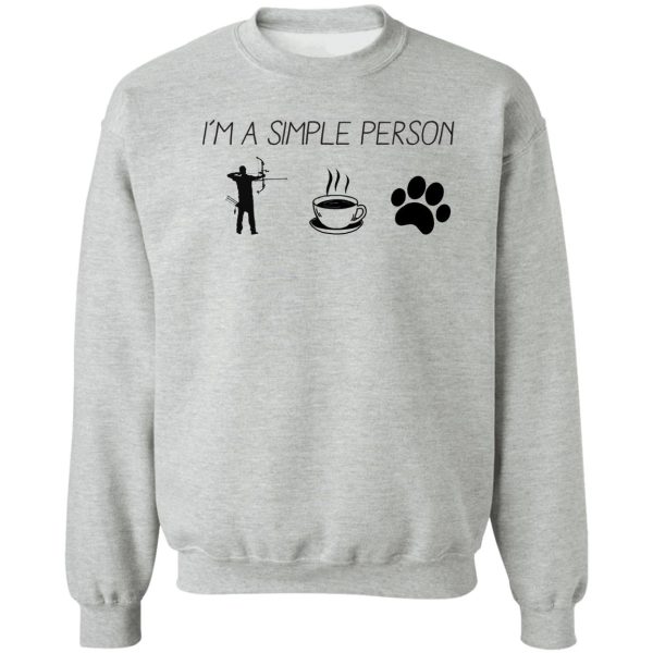 im a simple person crossbow hunting sweatshirt