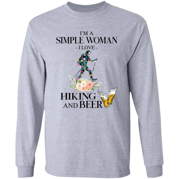 im a simple woman - i love hiking and beer long sleeve