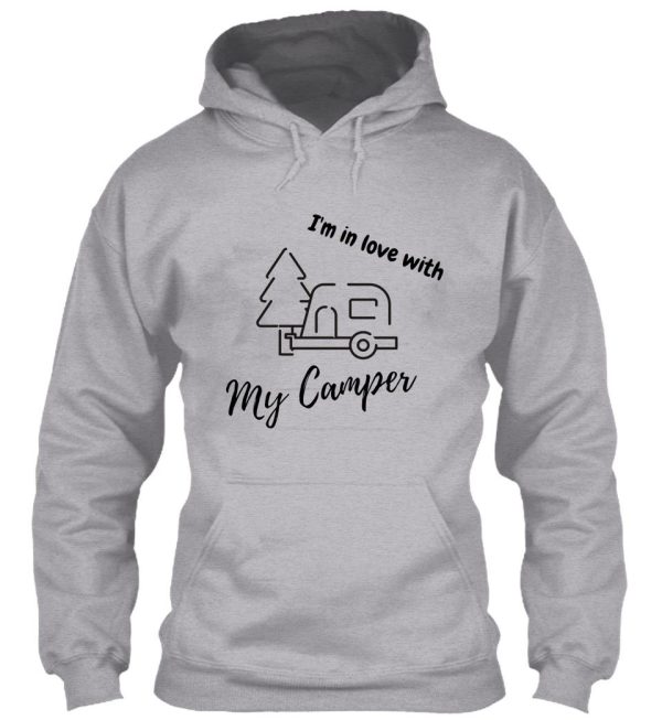 im in love with my camper hoodie