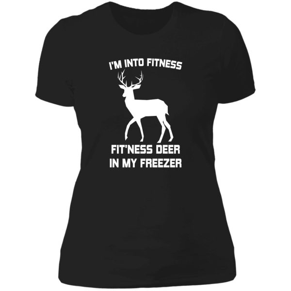 im into fitness fitness deer in my freezer deer hunting lady t-shirt