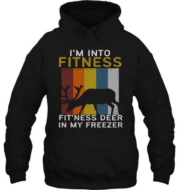 im into fitness fitness deer in my freezer deer quotes trending hoodie