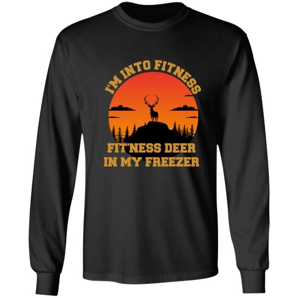 im into fitness fitness deer in my freezer funny deer hunting lover shirt long sleeve