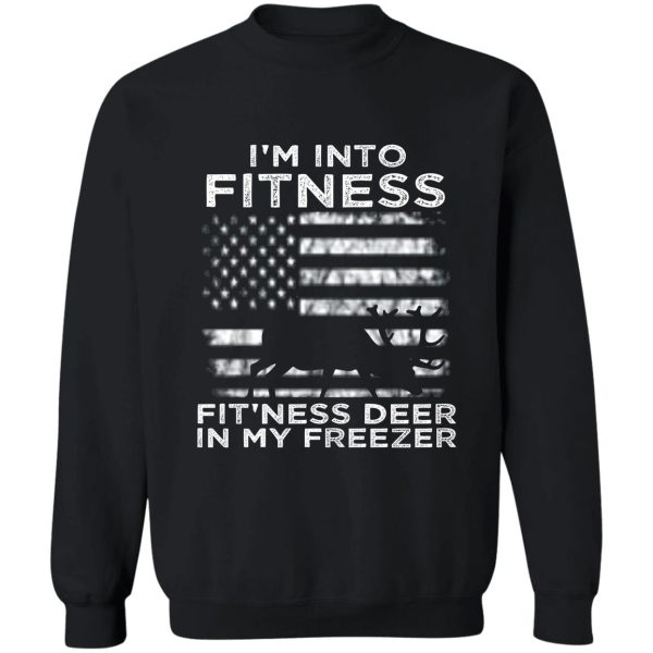 im into fitness fitness deer in my freezer sweatshirt