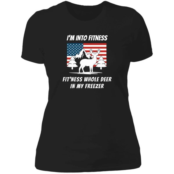 im into fitness fitness this whole deer in my freezer - deer hunting gift lady t-shirt