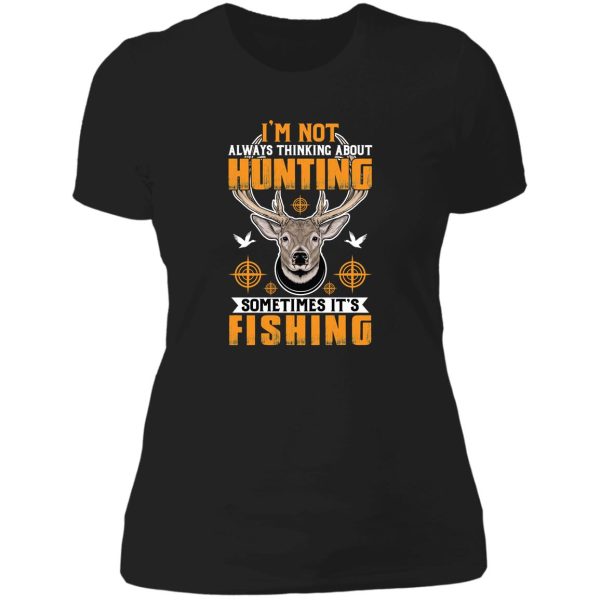 im not always thinking about hunting fishing hunter fisher american deer hunting apparel hunter graphic flag lady t-shirt