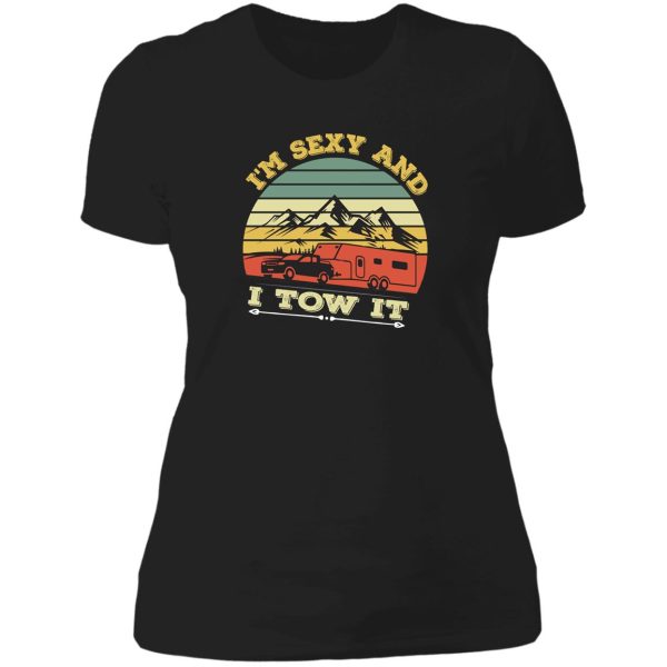 im sexy and i tow it bigfoot camp trees hike hiking camping lady t-shirt