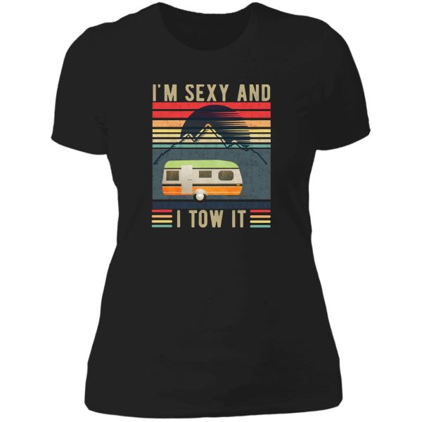 im sexy and i tow it - funny camper - retro lady t-shirt