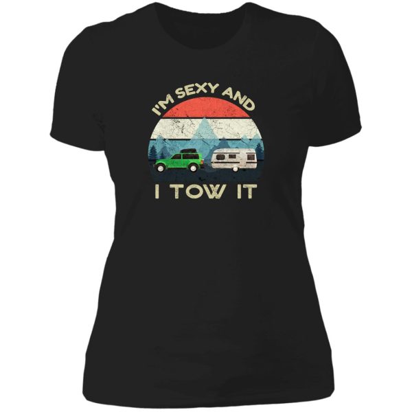 im sexy and i tow it - funny camper - retro vintage lady t-shirt