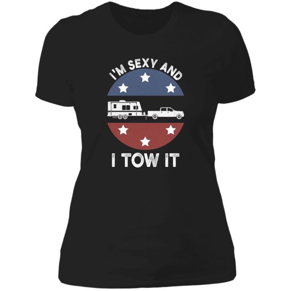 im sexy and i tow it funny camping retro gift lady t-shirt