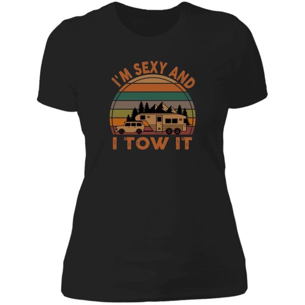 im sexy and i tow it funny camping retro gift lady t-shirt