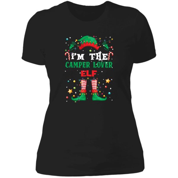 im the camper lover elf lady t-shirt