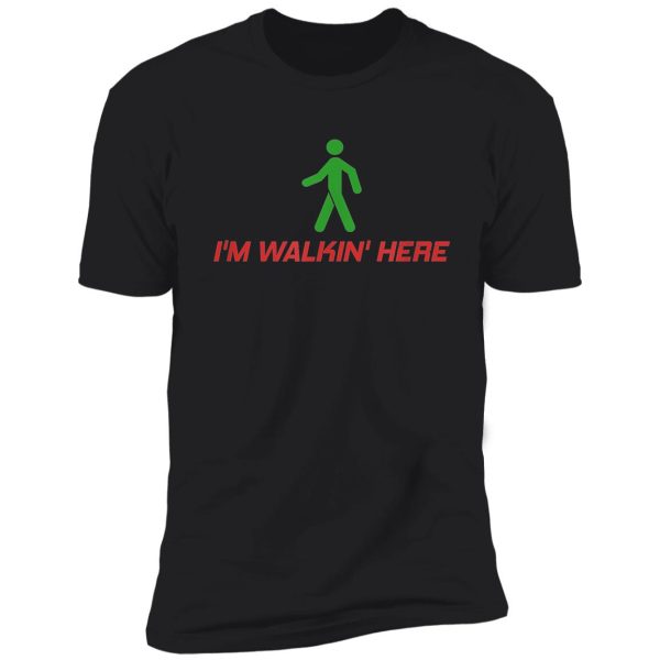 i'm walkin' here rambling hiking hike trail shirt