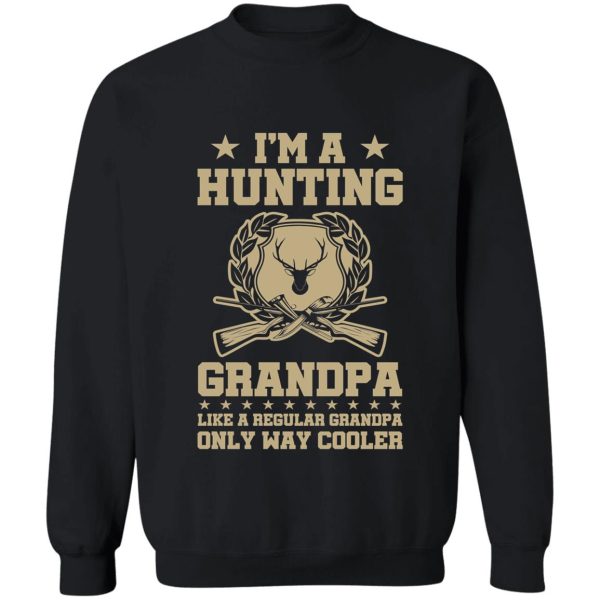 ima hunting grandpa sweatshirt