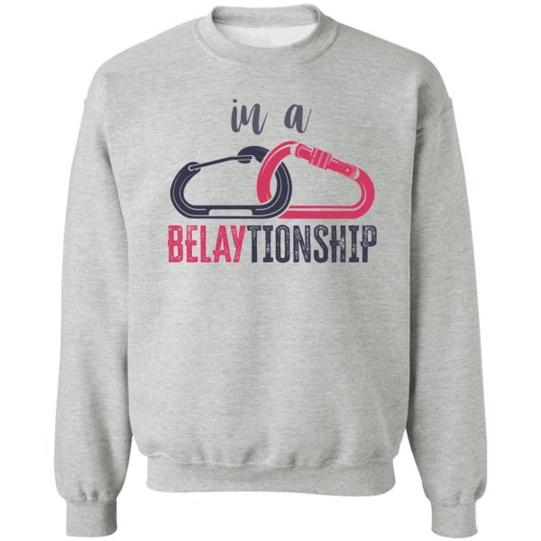 in a belaytionship sweatshirt