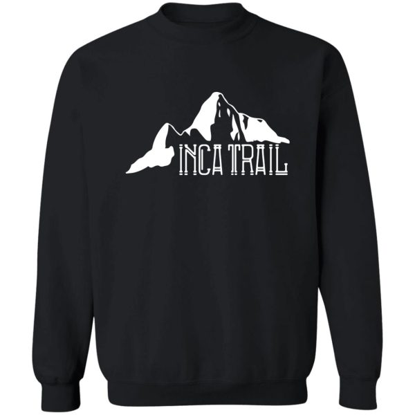 inca trail sweatshirt