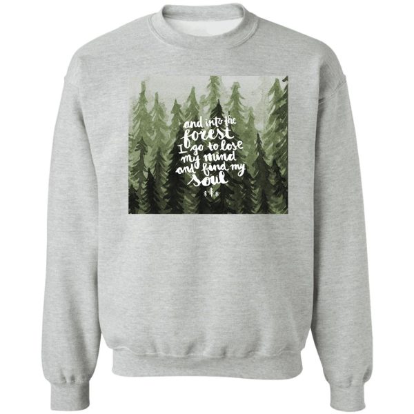 into the forest watercolor lettering green sweatshirt