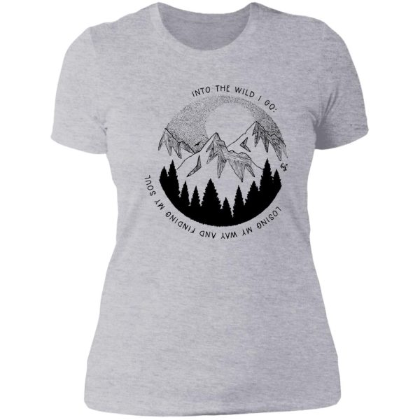 into the wild i go lady t-shirt