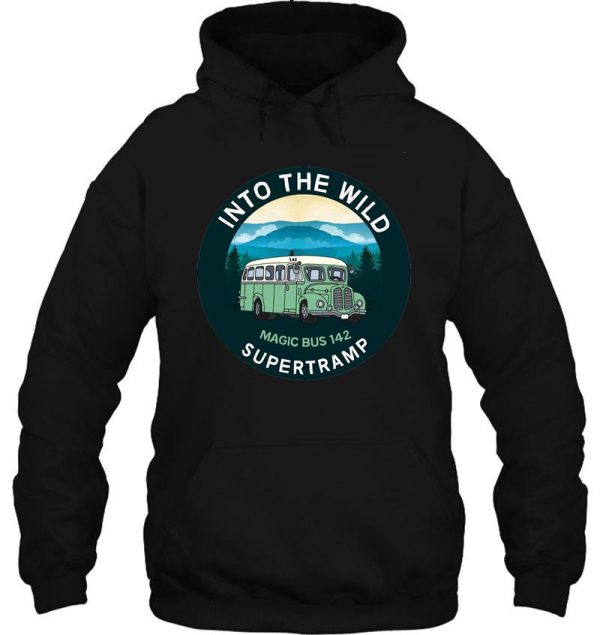 into the wild magic bus 142 - christopher mccandless - alaska - stampede trail alaska - wilderness hoodie