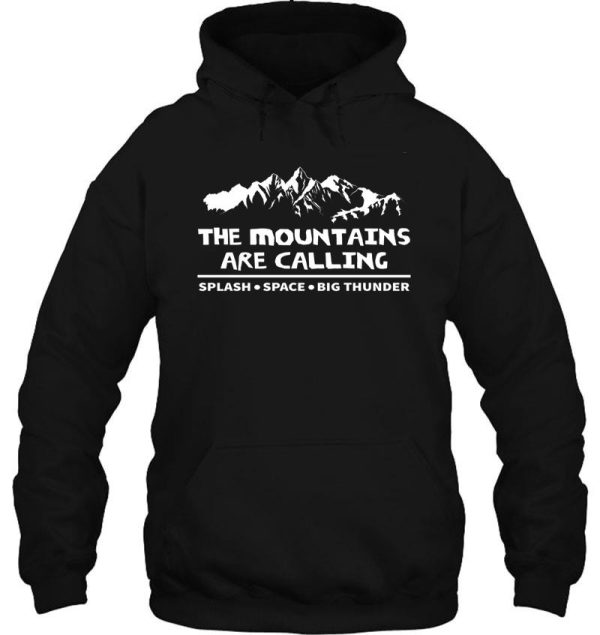 isalem the mountains are calling - adult shirt - disney vacation splash space big thunder mountain hoodie
