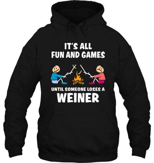 it's all fun and games until someone loses a weiner hoodie