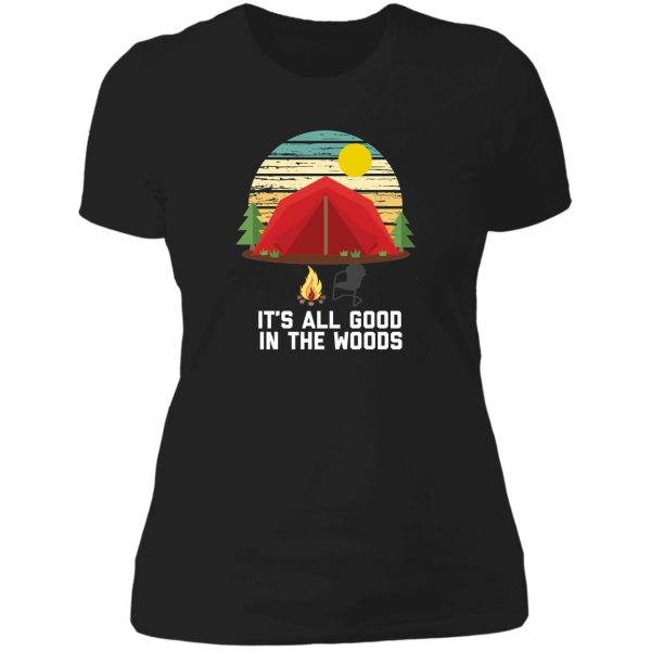 its all good in the woods funny camping lady t-shirt