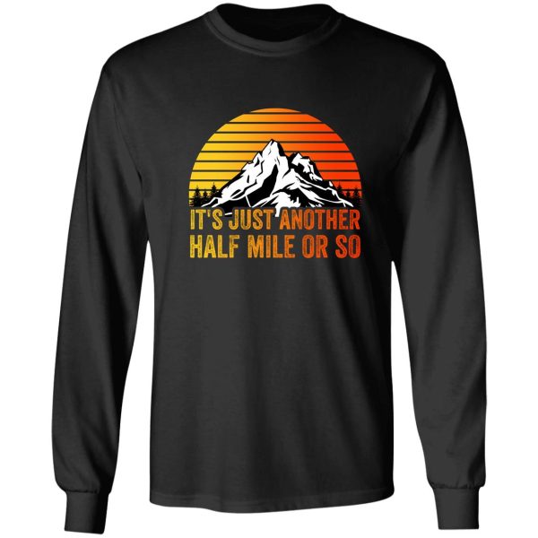 its another half mile or so long sleeve