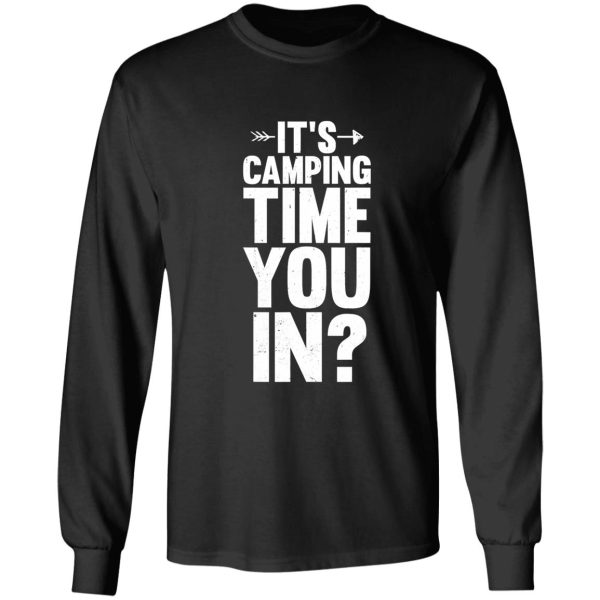 its camping time camper outdoor campfire travel lovers long sleeve