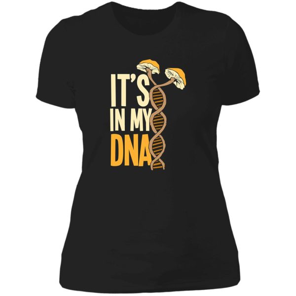its in my dna funny shrooming morel lady t-shirt