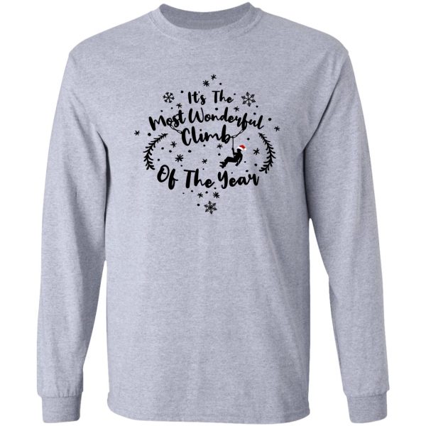 its the most wonderful climb of the year rock climbing long sleeve