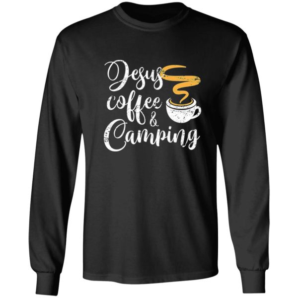 jesus coffee and camping long sleeve