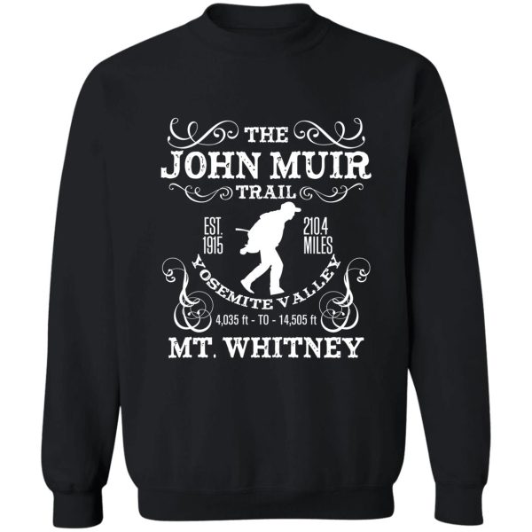 jmt the john muir trail sweatshirt