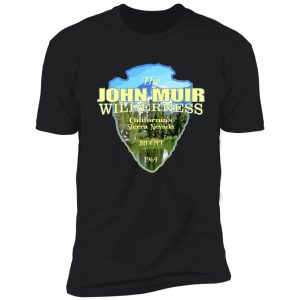 john muir wilderness (arrowhead) shirt