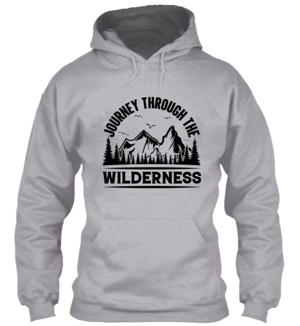 journey through the wilderness mountain trails hoodie