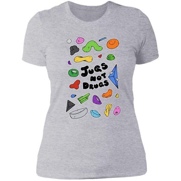 jugs not drugs lady t-shirt