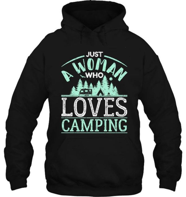 just a woman who loves camping camper gifts hoodie