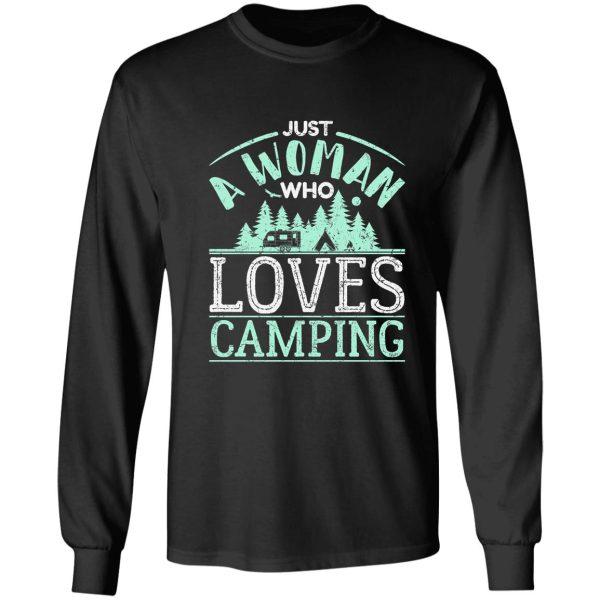 just a woman who loves camping camper gifts long sleeve