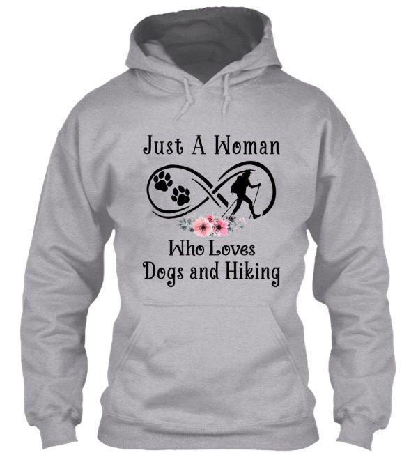 just a woman who loves dogs and hiking hoodie