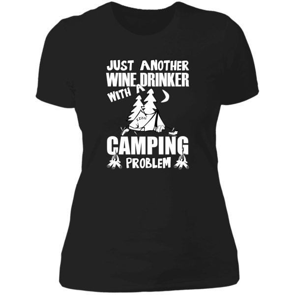 just another wine drinker with a camping problem lady t-shirt