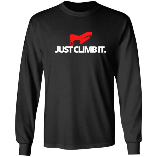 just climb it. funny climbing long sleeve