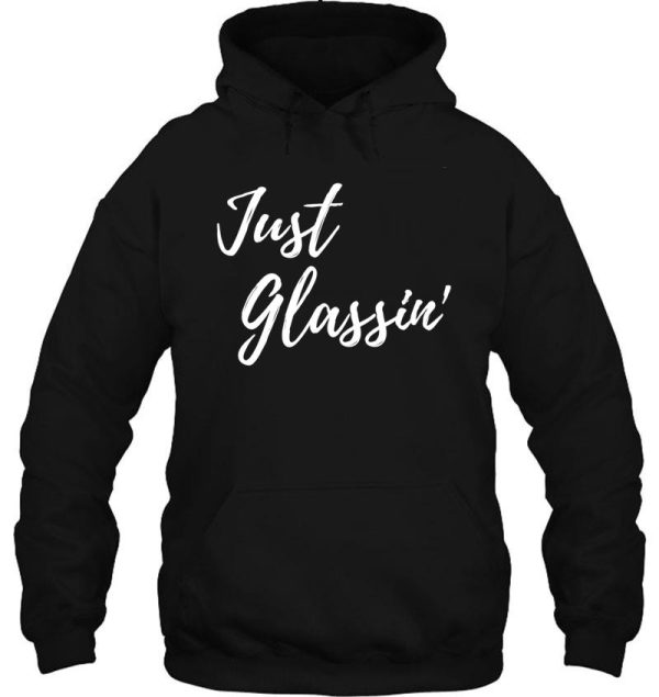just glassin outdoors design hoodie