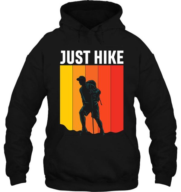 just hike hoodie