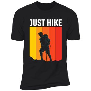 just hike shirt